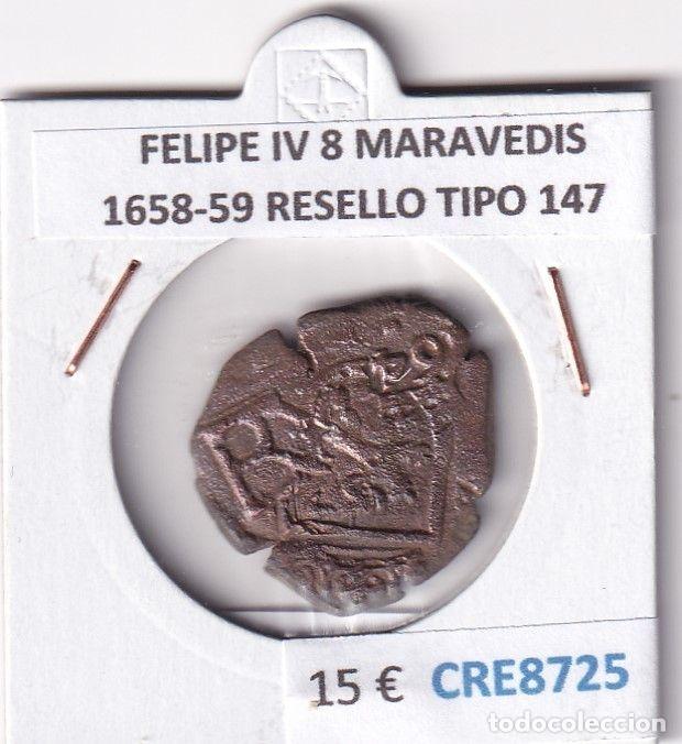 Coins of Spain: CRE8725 MONEDA ESPA&Ntilde;A FELIPE IV 8 MARAVEDIS 1658-59 RESELLO TIPO 147