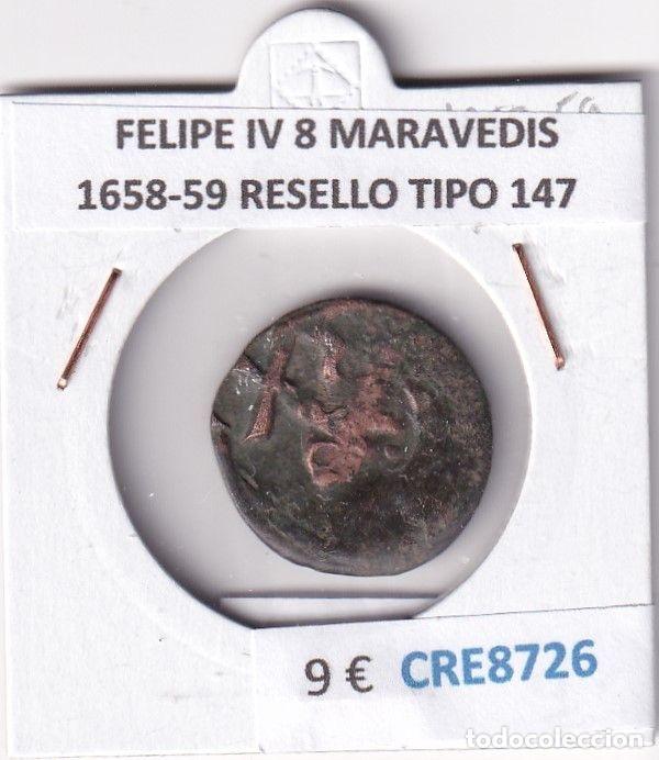 Coins of Spain: CRE8726 MONEDA ESPA&Ntilde;A FELIPE IV 8 MARAVEDIS 1658-59 RESELLO TIPO 147