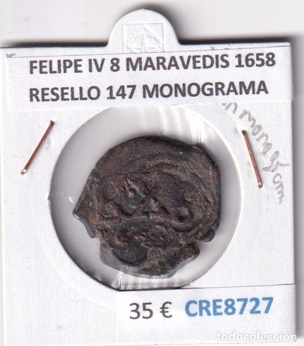 Coins of Spain: CRE8727 MONEDA ESPA&Ntilde;A FELIPE IV 8 MARAVEDIS 1658 RESELLO TIPO 147 CON MONOGRAMA