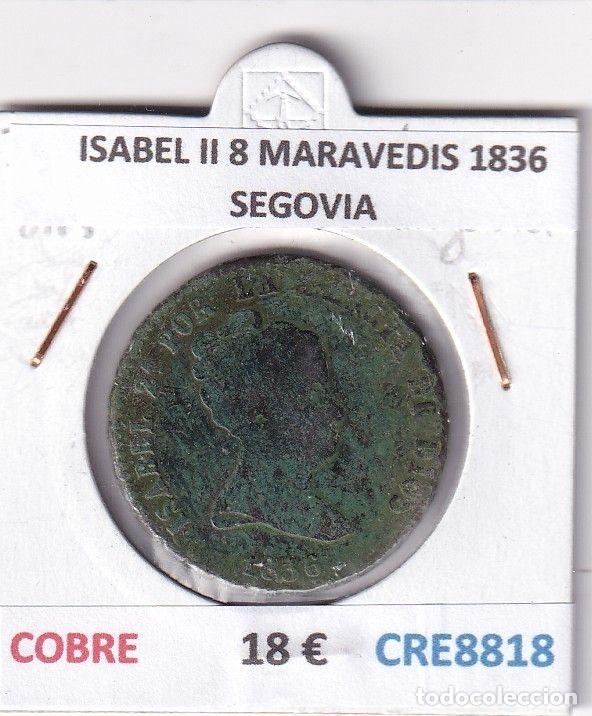 Monedas de Espa&ntilde;a: CRE8818 MONEDA ESPA&Ntilde;A ISABEL II 8 MARAVEDIS 1836 SEGOVIA COBRE