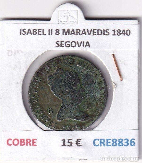 Monedas de Espa&ntilde;a: CRE8836 MONEDA ESPA&Ntilde;A ISABEL II 8 MARAVEDIS 1840 SEGOVIA COBRE