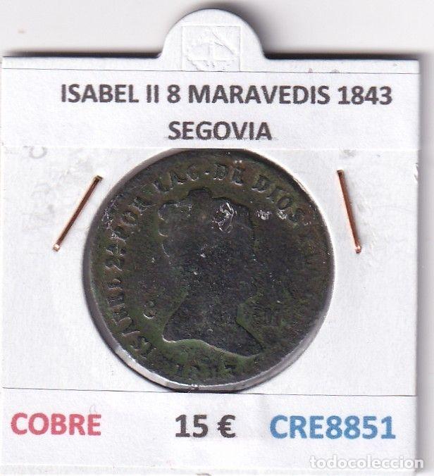 Moedas de Espanha: CRE8851 MONEDA ESPA&Ntilde;A ISABEL II 8 MARAVEDIS 1843 SEGOVIA COBRE