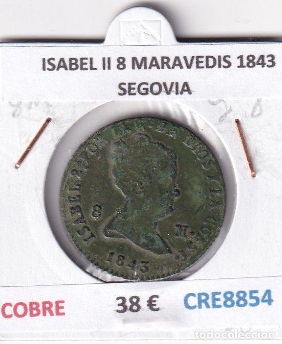 Moedas de Espanha: CRE8854 MONEDA ESPA&Ntilde;A ISABEL II 8 MARAVEDIS 1843 SEGOVIA COBRE