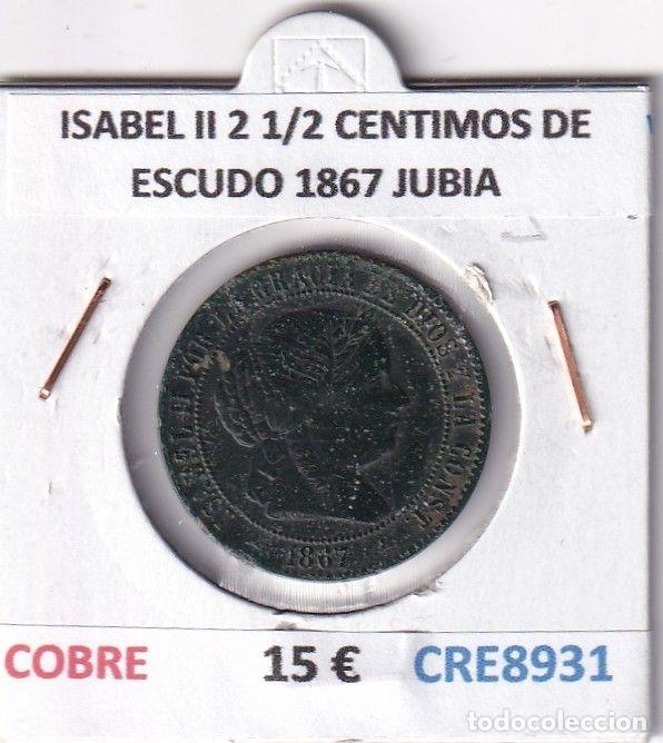 M&uuml;nzen von Spanien: CRE8931 MONEDA ESPA&Ntilde;A ISABEL II 2 1/2 CENTIMOS DE ESCUDO 1867 JUBIA COBRE