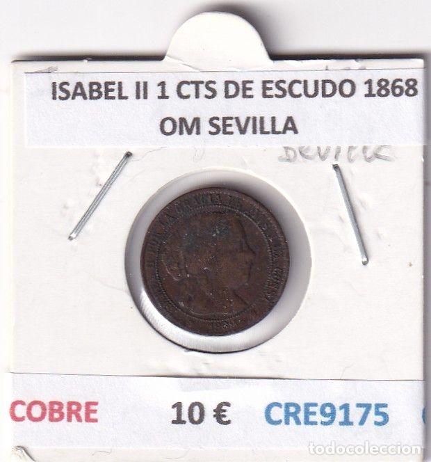 M&uuml;nzen von Spanien: CRE9175 MONEDA ESPA&Ntilde;A ISABEL II 1 CTS DE ESCUDO 1868 OM SEVILLA COBRE