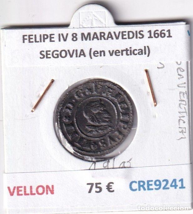 Coins of Spain: CRE9241 MONEDA ESPA&Ntilde;A FELIPE IV 8 MARAVEDIS 1661 SEGOVIA (en vertical)