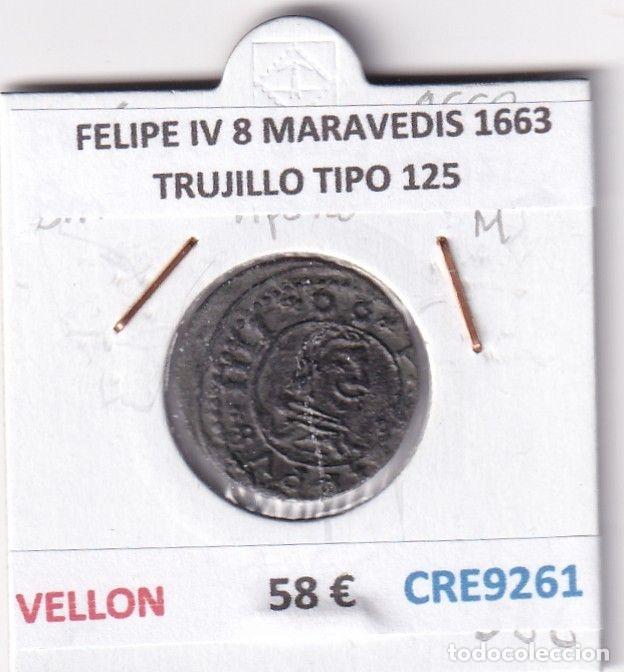 Monedas de Espa&ntilde;a: CRE9261 MONEDA ESPA&Ntilde;A FELIPE IV 8 MARAVEDIS 1663 TRUJILLO TIPO 125 VELLON