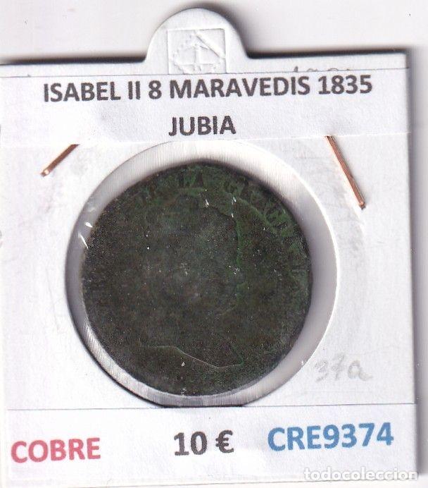 M&uuml;nzen von Spanien: CRE9374 MONEDA ESPA&Ntilde;A ISABEL II 8 MARAVEDIS 1835 JUBIA COBRE