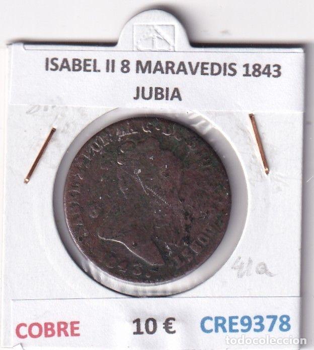 M&uuml;nzen von Spanien: CRE9378 MONEDA ESPA&Ntilde;A ISABEL II 8 MARAVEDIS 1843 JUBIA COBRE