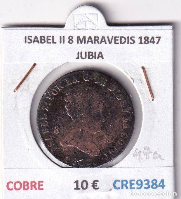 M&uuml;nzen von Spanien: CRE9384 MONEDA ESPA&Ntilde;A ISABEL II 8 MARAVEDIS 1847 JUBIA COBRE