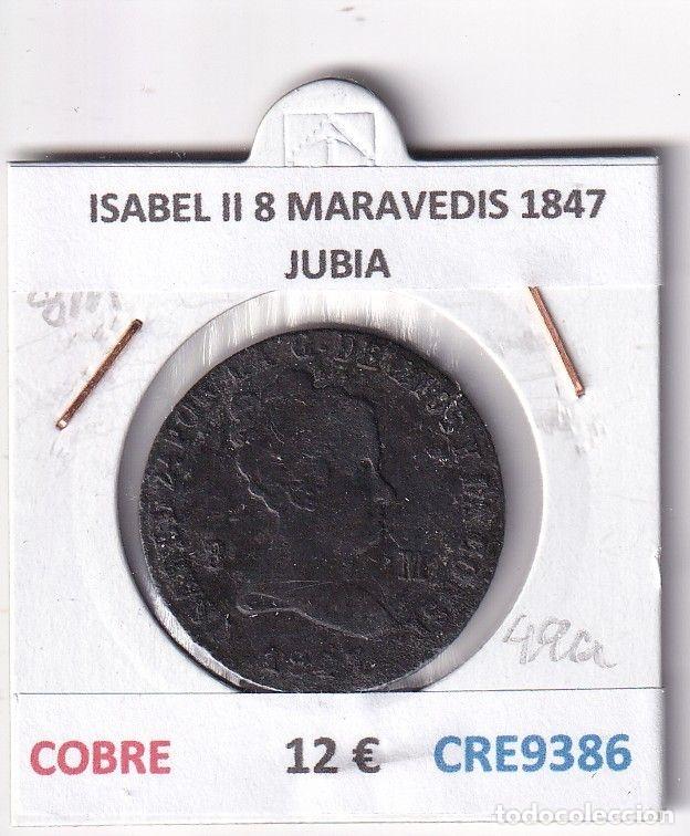 M&uuml;nzen von Spanien: CRE9386 MONEDA ESPA&Ntilde;A ISABEL II 8 MARAVEDIS 1847 JUBIA COBRE