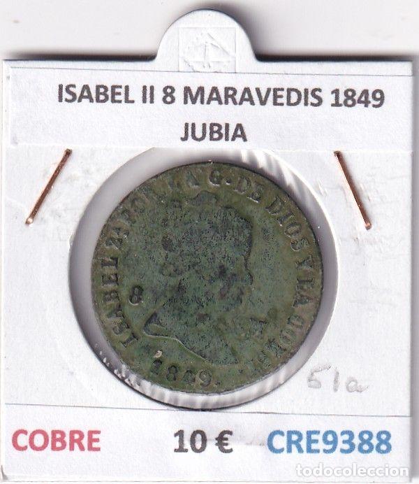 M&uuml;nzen von Spanien: CRE9388 MONEDA ESPA&Ntilde;A ISABEL II 8 MARAVEDIS 1849 JUBIA COBRE
