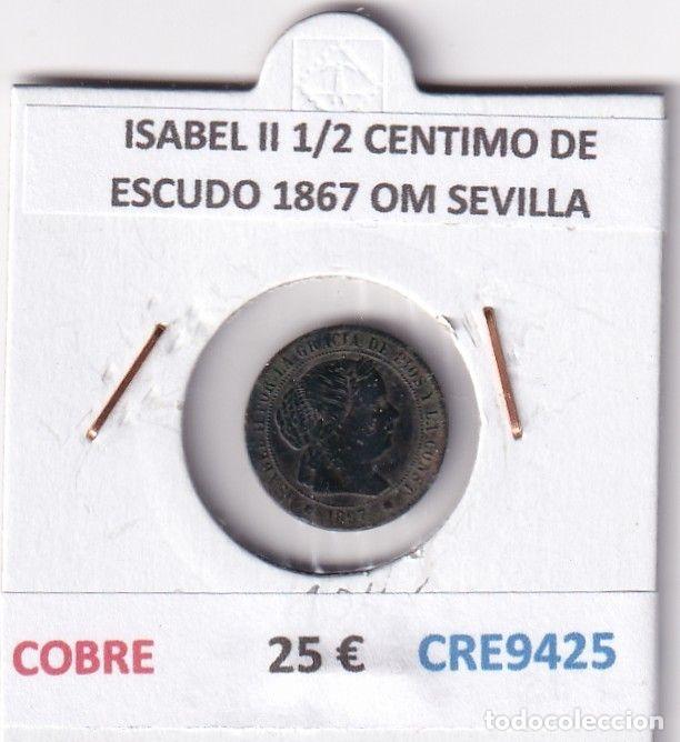 Moedas de Espanha: CRE9425 MONEDA ESPA&Ntilde;A ISABEL II 1/2 CENTIMO DE ESCUDO 1867 OM SEVILLA