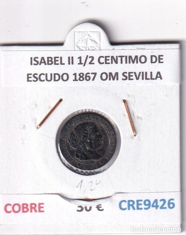 Moedas de Espanha: CRE9426 MONEDA ESPA&Ntilde;A ISABEL II 1/2 CENTIMO DE ESCUDO 1867 OM SEVILLA