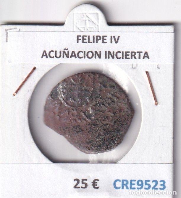 Monedas de Espa&ntilde;a: CRE9523 MONEDA ESPA&Ntilde;A FELIPE IV ACU&Ntilde;ACION INCIERTA