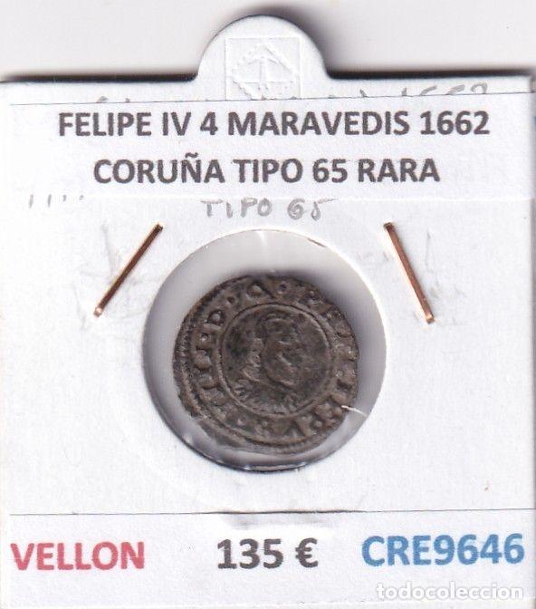 Coins of Spain: CRE9646 MONEDA ESPA&Ntilde;A FELIPE IV 4 MARAVEDIS 1662 CORU&Ntilde;A TIPO 65 RARA VELLON