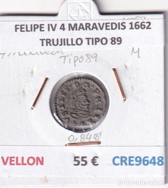 Coins of Spain: CRE9648 MONEDA ESPA&Ntilde;A FELIPE IV 4 MARAVEDIS 1662 TRUJILLO TIPO 89 VELLON