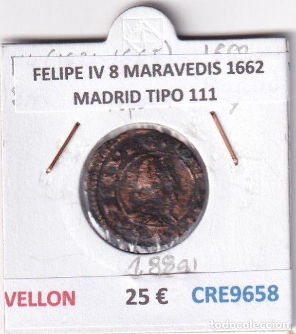 Coins of Spain: CRE9658 MONEDA ESPA&Ntilde;A FELIPE IV 8 MARAVEDIS 1662 MADRID TIPO 111 VELLON