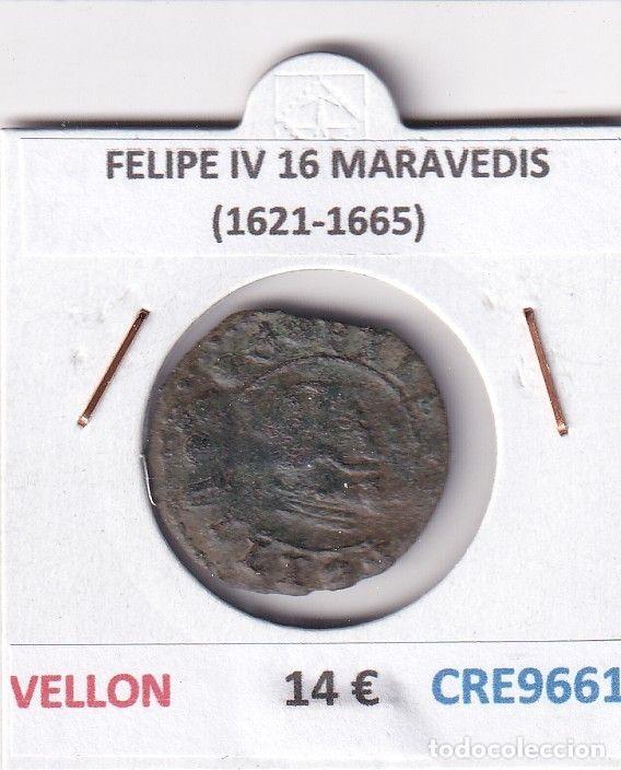 Coins of Spain: CRE9661 MONEDA ESPA&Ntilde;A FELIPE IV 16 MARAVEDIS (1621-1665) VELLON
