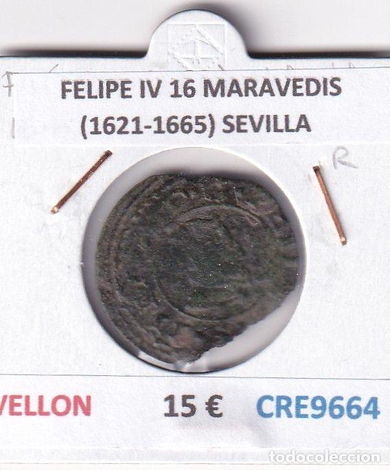 Coins of Spain: CRE9664 MONEDA ESPA&Ntilde;A FELIPE IV 16 MARAVEDIS (1621-1665) SEVILLA VELLON