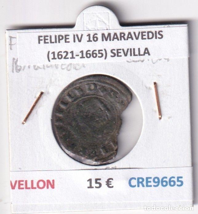 Coins of Spain: CRE9665 MONEDA ESPA&Ntilde;A FELIPE IV 16 MARAVEDIS (1621-1665) SEVILLA VELLON