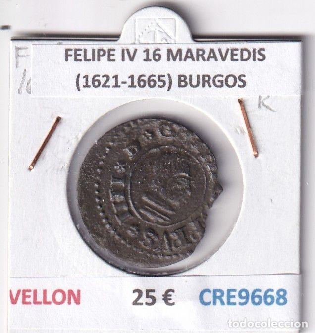 M&uuml;nzen von Spanien: CRE9668 MONEDA ESPA&Ntilde;A FELIPE IV 16 MARAVEDIS (1621-1665) BURGOS VELLON
