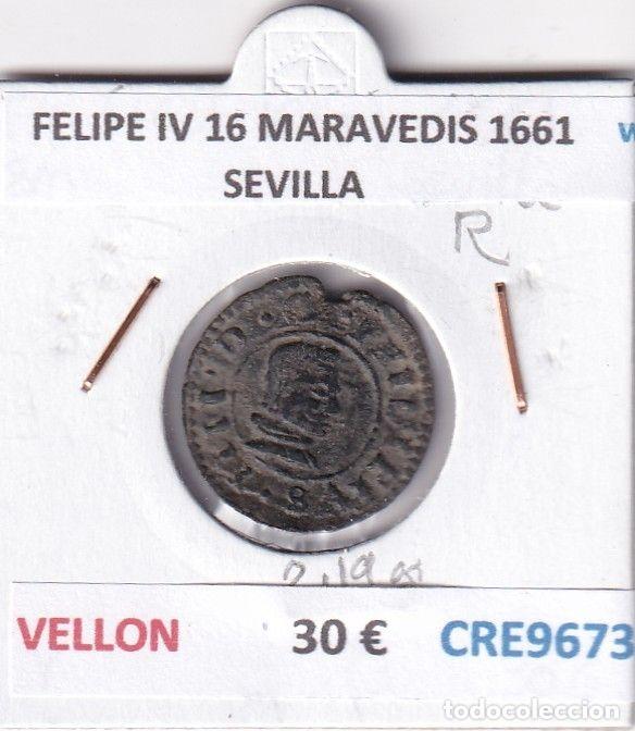 M&uuml;nzen von Spanien: CRE9673 MONEDA ESPA&Ntilde;A FELIPE IV 16 MARAVEDIS 1661 SEVILLA VELLON