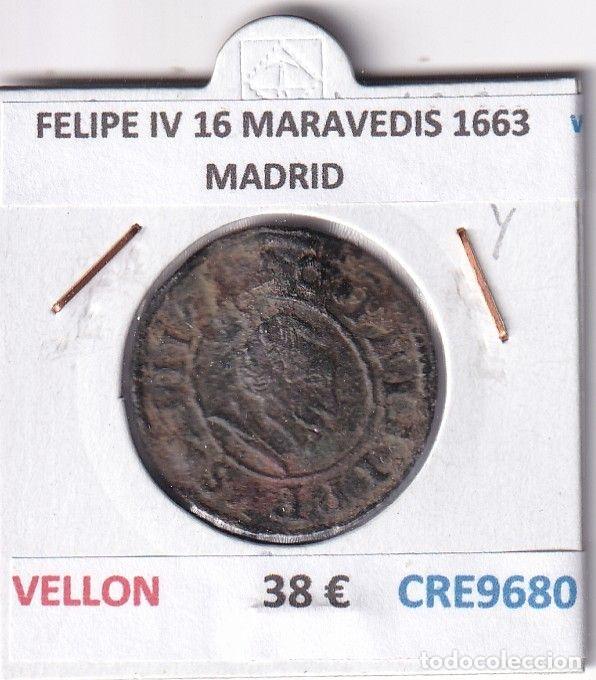 Monnaies d'Espagne: CRE9680 MONEDA ESPA&Ntilde;A FELIPE IV 16 MARAVEDIS 1663 MADRID VELLON