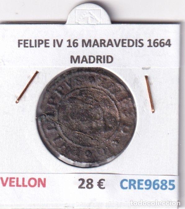 Monnaies d'Espagne: CRE9685 MONEDA ESPA&Ntilde;A FELIPE IV 16 MARAVEDIS 1664 MADRID VELLON