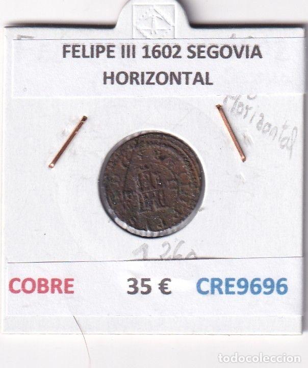 M&uuml;nzen von Spanien: CRE9696 MONEDA ESPA&Ntilde;A FELIPE III 1602 SEGOVIA HORIZONTAL COBRE