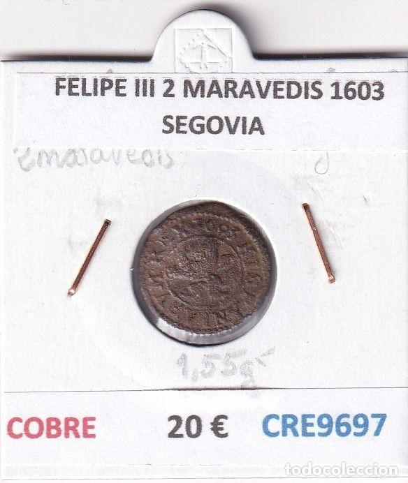 M&uuml;nzen von Spanien: CRE9697 MONEDA ESPA&Ntilde;A FELIPE III 2 MARAVEDIS 1603 SEGOVIA COBRE