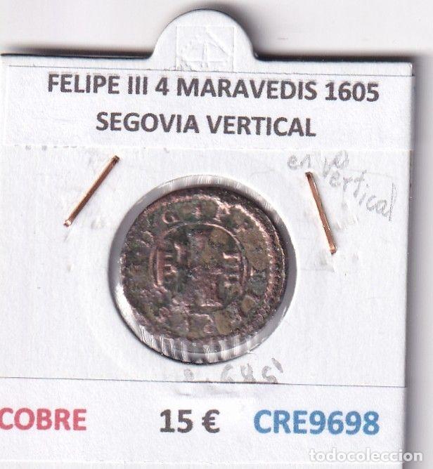 M&uuml;nzen von Spanien: CRE9698 MONEDA ESPA&Ntilde;A FELIPE III 4 MARAVEDIS 1605 SEGOVIA VERTICAL COBRE