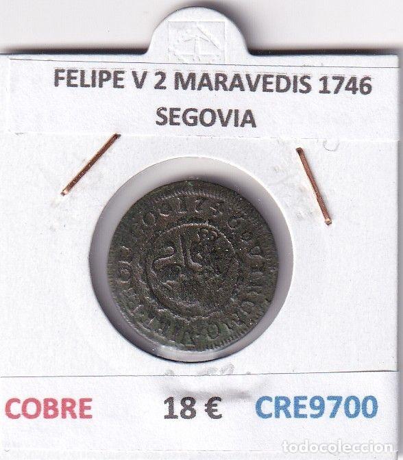 M&uuml;nzen von Spanien: CRE9700 MONEDA ESPA&Ntilde;A FELIPE V 2 MARAVEDIS 1746 SEGOVIA COBRE