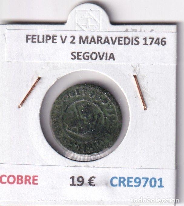 M&uuml;nzen von Spanien: CRE9701 MONEDA ESPA&Ntilde;A FELIPE V 2 MARAVEDIS 1746 SEGOVIA COBRE
