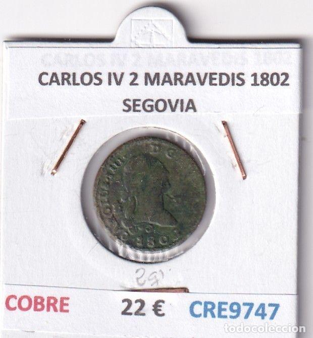 Coins of Spain: CRE9747 MONEDA ESPA&Ntilde;A CARLOS IV 2 MARAVEDIS 1802 SEGOVIA COBRE