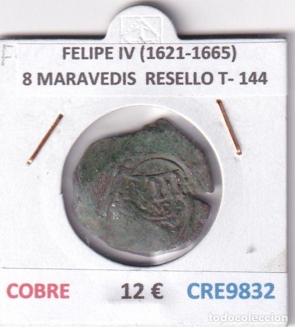 Monedas de Espa&ntilde;a: CRE9832 MONEDA ESPA&Ntilde;A FELIPE IV (1621-1665) 8 MARAVEDIS RESELLO TIPO 144 COBRE
