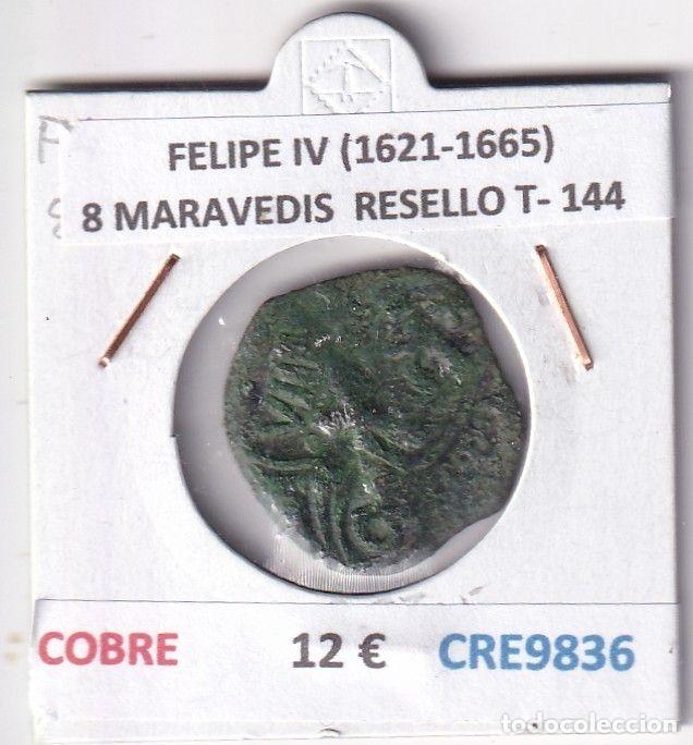Monedas de Espa&ntilde;a: CRE9836 MONEDA ESPA&Ntilde;A FELIPE IV (1621-1665) 8 MARAVEDIS RESELLO TIPO 144 COBRE