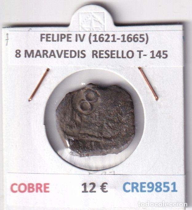 Monedas de Espa&ntilde;a: CRE9851 MONEDA ESPA&Ntilde;A FELIPE IV (1621-1665) 8 MARAVEDIS RESELLO TIPO 145 COBRE