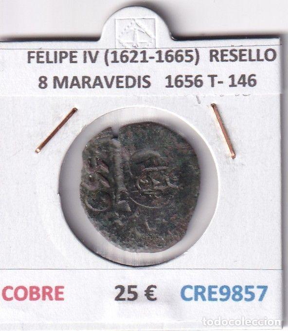 Monedas de Espa&ntilde;a: CRE9857 MONEDA ESPA&Ntilde;A FELIPE IV (1621-1665) 8 MARAVEDIS RESELLO 1656 TIPO 146 COBRE