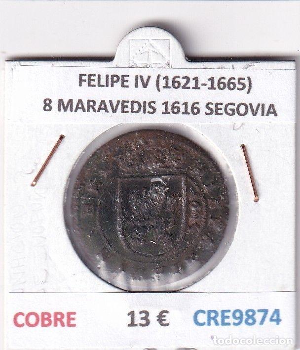 Monedas de Espa&ntilde;a: CRE9874 MONEDA ESPA&Ntilde;A FELIPE IV (1621-1665) 8 MARAVEDIS 1616 SEGOVIA COBRE