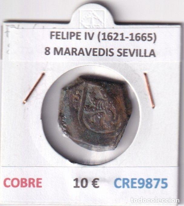 Monedas de Espa&ntilde;a: CRE9875 MONEDA ESPA&Ntilde;A FELIPE IV (1621-1665) 8 MARAVEDIS SEVILLA COBRE