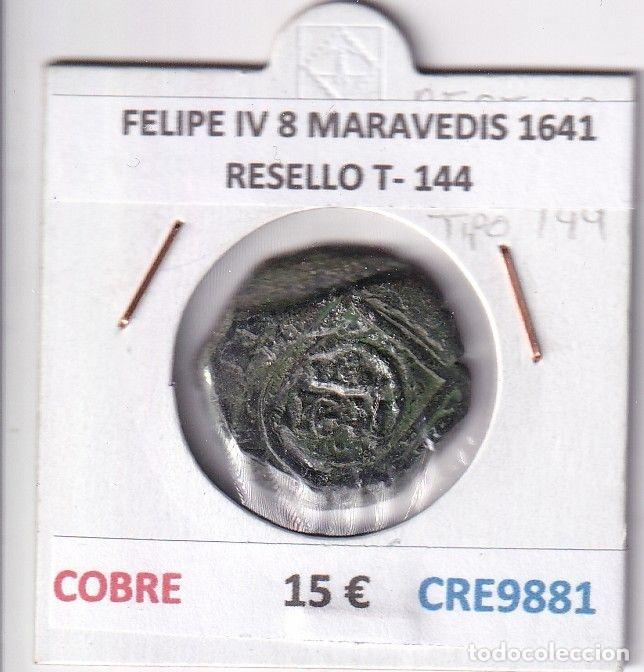 Monedas de Espa&ntilde;a: CRE9881 MONEDA ESPA&Ntilde;A FELIPE IV (1621-1665) 8 MARAVEDIS 1641 RESELLO TIPO 144 COBRE