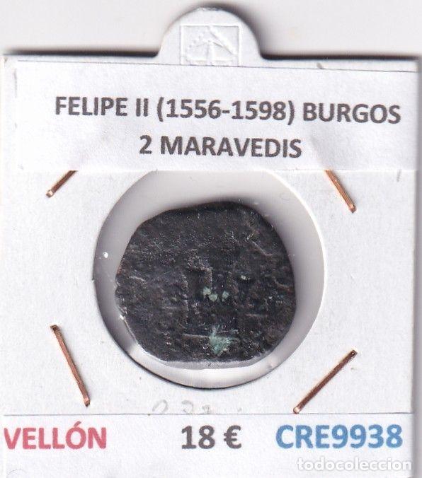 M&uuml;nzen von Spanien: CRE9938 MONEDA ESPA&Ntilde;A FELIPE II (1556-1598) BURGOS 2 MARAVEDIS ENSAYADOR JUAN SALAZAR VELLON