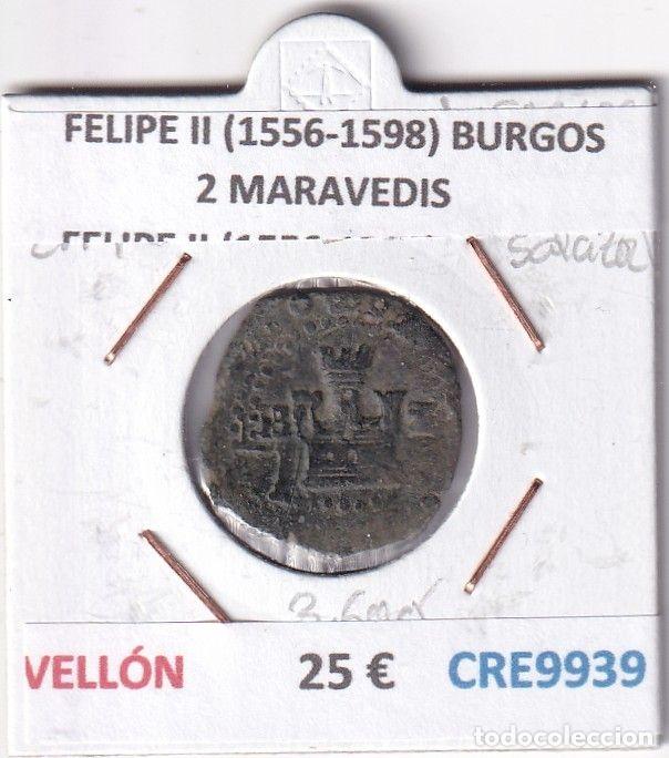 M&uuml;nzen von Spanien: CRE9939 MONEDA ESPA&Ntilde;A FELIPE II (1556-1598) BURGOS 2 MARAVEDIS ENSAYADOR JUAN SALAZAR VELLON