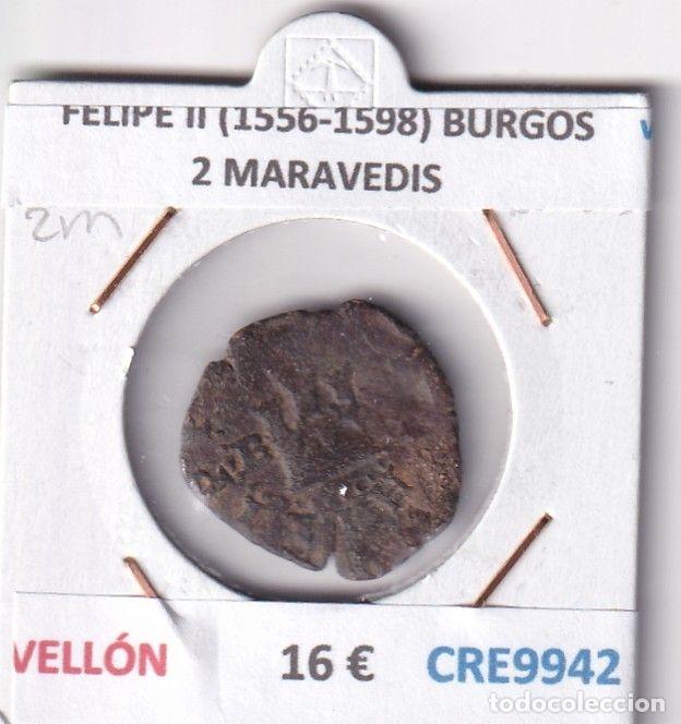 M&uuml;nzen von Spanien: CRE9942 MONEDA ESPA&Ntilde;A FELIPE II (1556-1598) BURGOS 2 MARAVEDIS VELLON