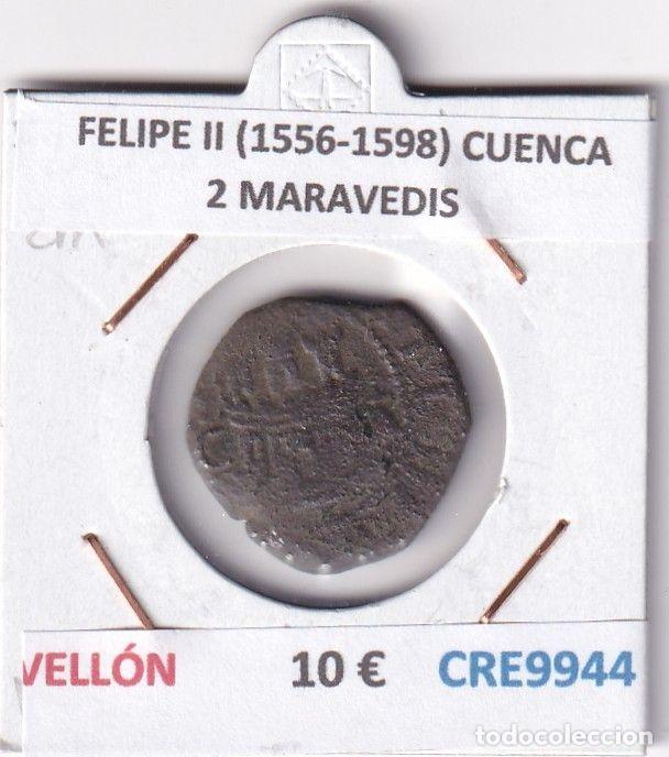 M&uuml;nzen von Spanien: CRE9944 MONEDA ESPA&Ntilde;A FELIPE II (1556-1598) CUENCA 2 MARAVEDIS VELLON