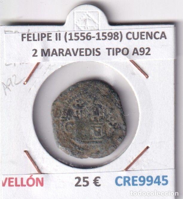 M&uuml;nzen von Spanien: CRE9945 MONEDA ESPA&Ntilde;A FELIPE II (1556-1598) CUENCA 2 MARAVEDIS TIPO A92 VELLON