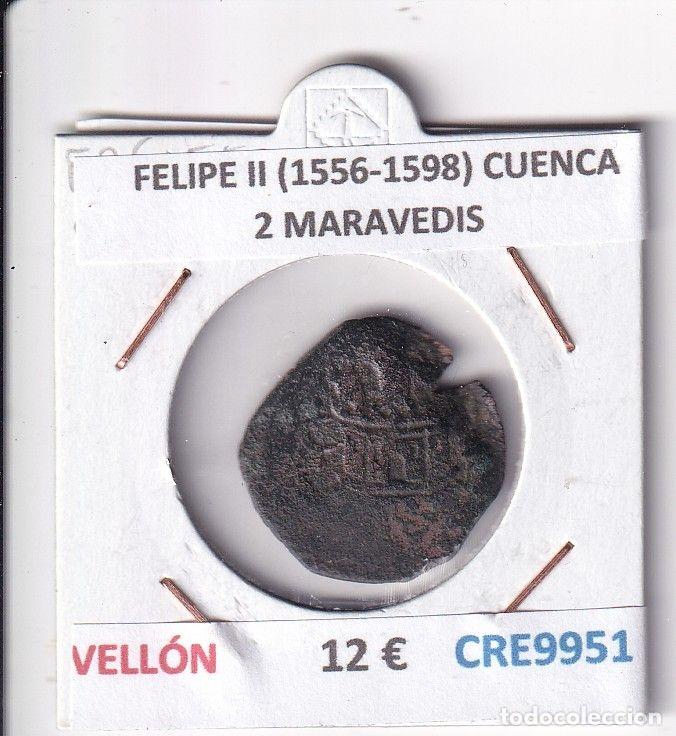 M&uuml;nzen von Spanien: CRE9951 MONEDA ESPA&Ntilde;A FELIPE II (1556-1598) CUENCA 2 MARAVEDIS VELLON