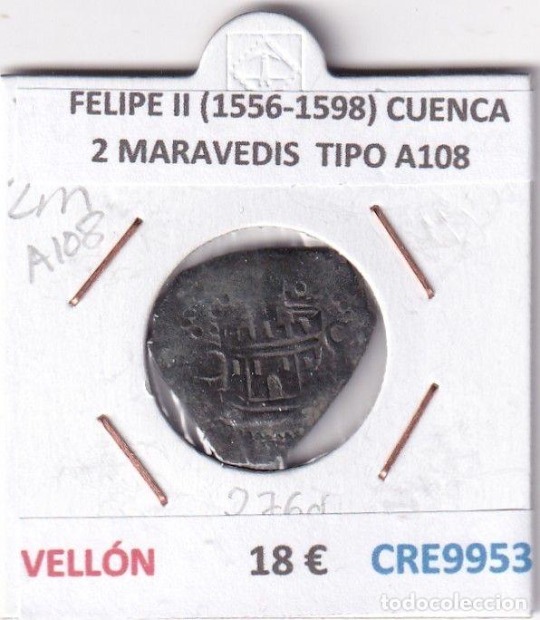 M&uuml;nzen von Spanien: CRE9953 MONEDA ESPA&Ntilde;A FELIPE II (1556-1598) CUENCA 2 MARAVEDIS TIPO A108 VELLON
