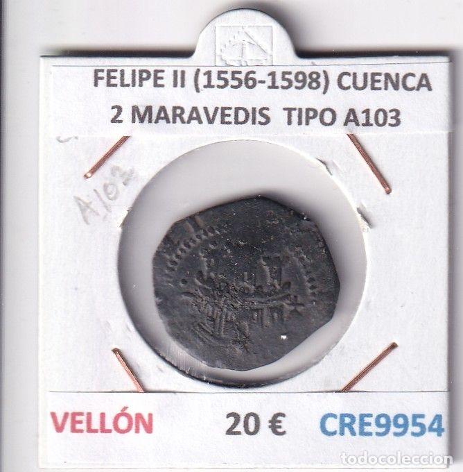 M&uuml;nzen von Spanien: CRE9954 MONEDA ESPA&Ntilde;A FELIPE II (1556-1598) CUENCA 2 MARAVEDIS TIPO A103 VELLON